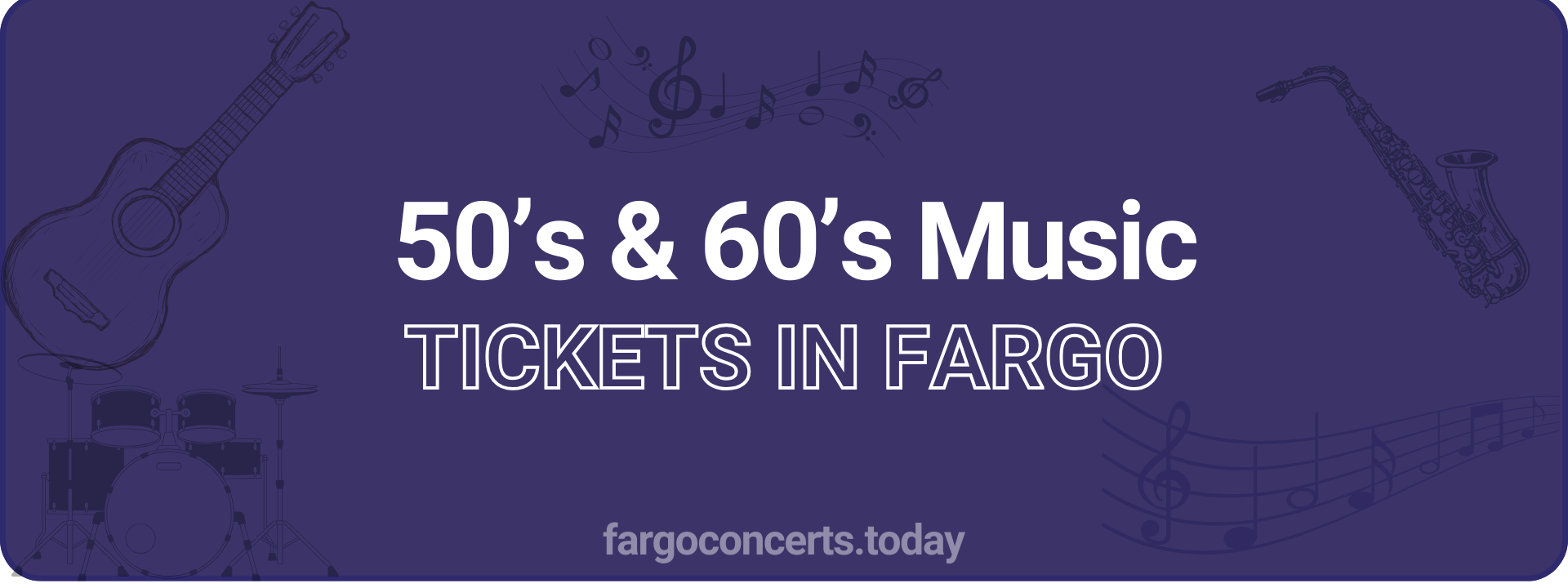 50’s & 60’s Music tickets in Fargo