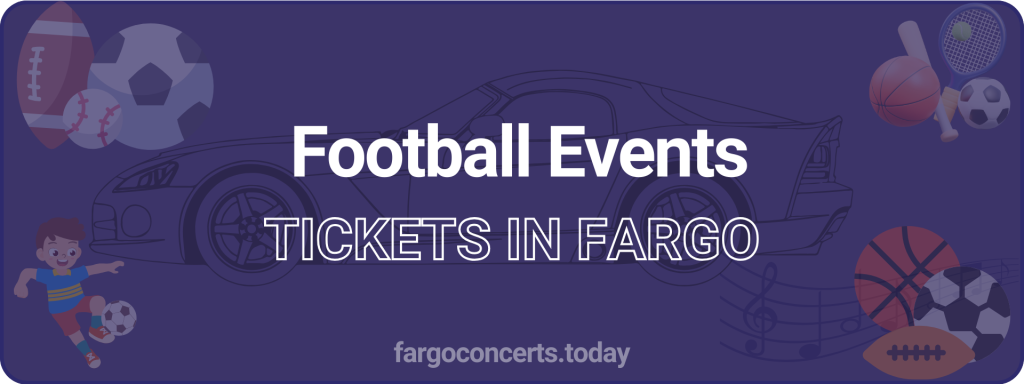 Football Events tickets in Fargo