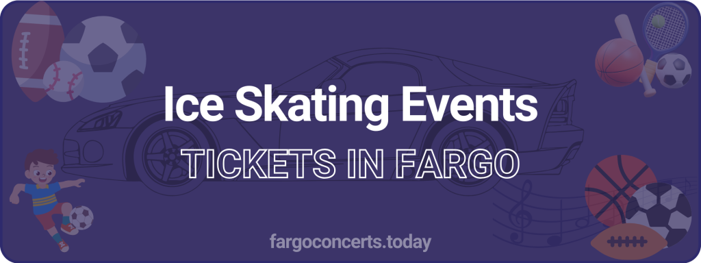 Ice Skating Events tickets in Fargo