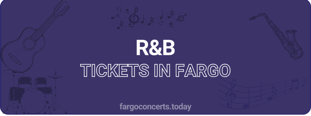 R&B tickets in Fargo