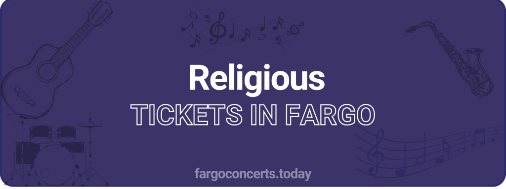 Religious tickets in Fargo