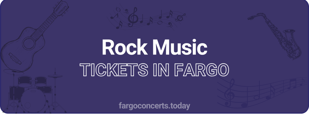 Rock Music tickets in Fargo